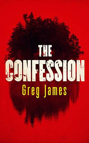 The Confession by Greg James