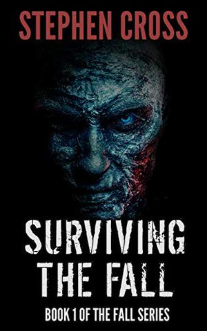 Surviving the Fall: How England Died by Stephen Cross