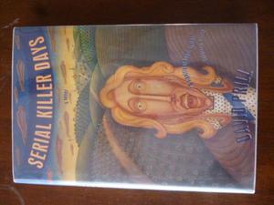 Serial Killer Days by David Prill