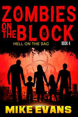 Hell on The Sac by Mike Evans