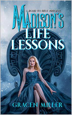 Madison's Life Lessons (The Road to Hell #0.5)