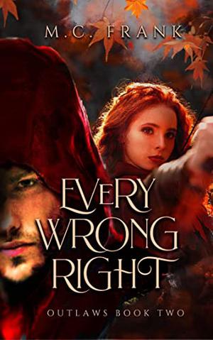Every Wrong Right (Outlaws #2)