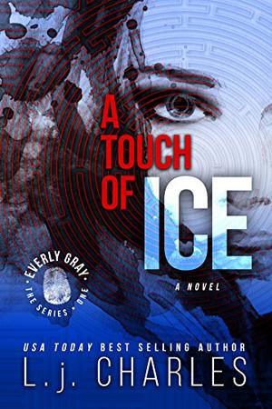 a Touch of Ice (Everly Gray Adventures #1)