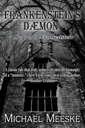 Frankenstein's Daemon by Michael Meeske