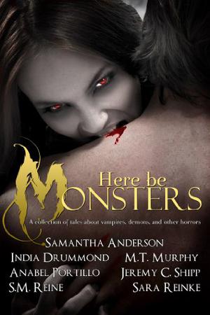 Here Be Monsters: An Anthology of Monster Tales (Villainous #1.5)