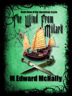 The Wind from Miilark (The Norothian Cycle #3)