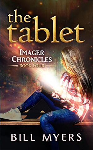 The Tablet by Bill Myers