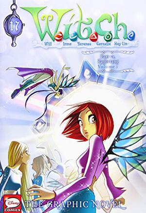 W.I.T.C.H.: The Graphic Novel, Part VI. Ragorlang Vol. 1 (W.I.T.C.H. Graphic Novels #17)
