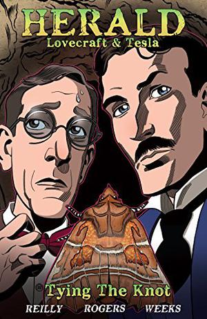 Herald: Lovecraft and Tesla: Tying the Knot (Herald: Lovecraft & Tesla #3)