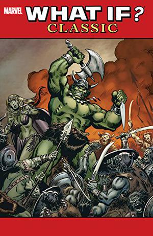 What If? Classic, Vol. 4 (What If? Classic #4)