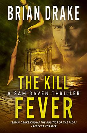 The Kill Fever by Brian Drake