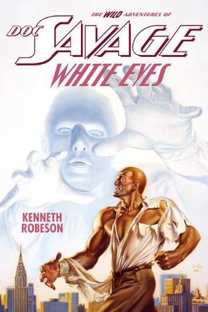 White Eyes (All-New Wild Adventures of Doc Savage #10)