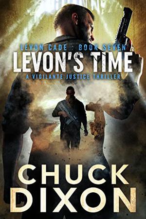 Levon's Time by Chuck Dixon