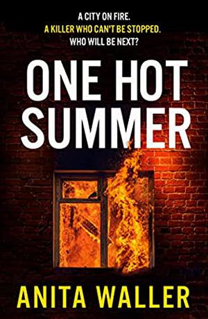 One Hot Summer by Anita Waller