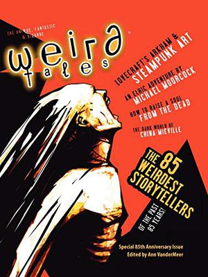 Weird Tales 349 - 85th Anniversary Issue (Weird Tales Magazine #349)