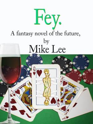 Fey by Mike Lee, Mike Lee