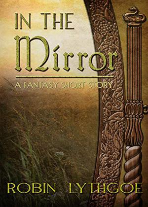 In the Mirror by Robin Lythgoe