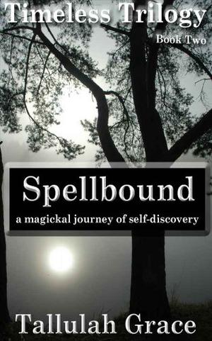 Spellbound (Timeless Trilogy #2)
