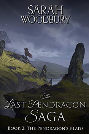 The Pendragon's Blade (The Last Pendragon Saga #2)