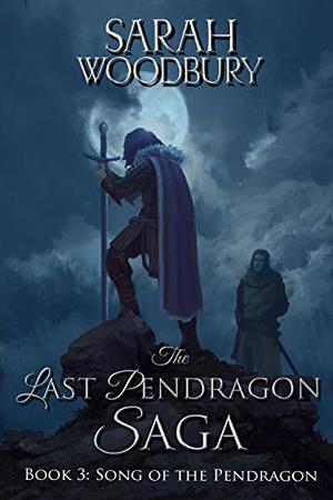 Song of the Pendragon (The Last Pendragon Saga #3)