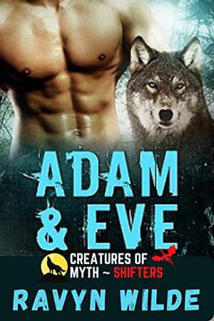 Adam & Eve by Ravyn Wilde
