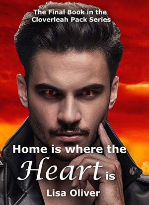 Home is Where the Heart Is (Cloverleah Pack #13)