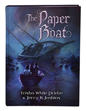 The Paper Boat by Trisha White Priebe, Jerry B. Jenkins