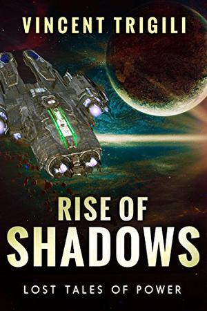 Rise of Shadows (Lost Tales of Power #3)