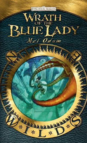 Wrath of the Blue Lady (The Wilds #4)