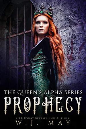 Prophecy by W.J. May