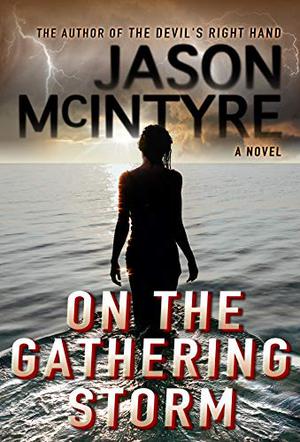 On The Gathering Storm by Jason McIntyre
