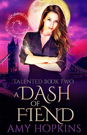 A Dash of Fiend by Amy Hopkins
