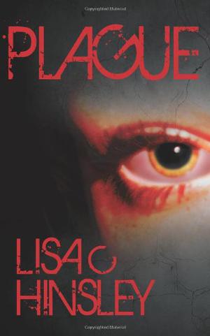 Plague by Lisa C. Hinsley