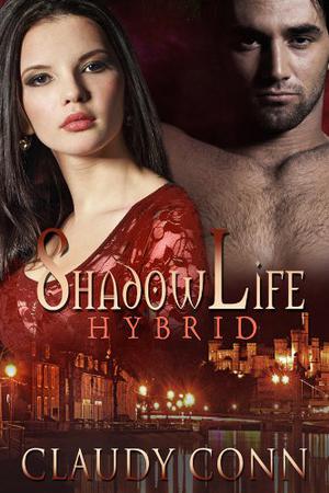 Shadowlife-Hybrid (Shadow Vampires #3)