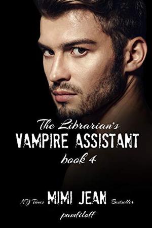 The Librarian's Vampire Assistant, Book 4 (The Librarian's Vampire Assistant #4)