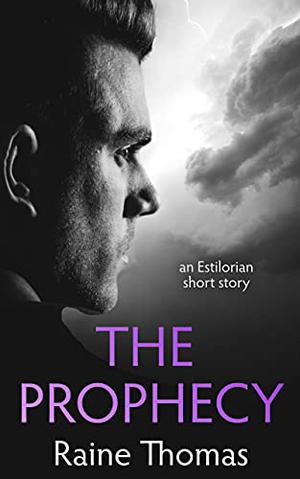 The Prophecy by Raine Thomas