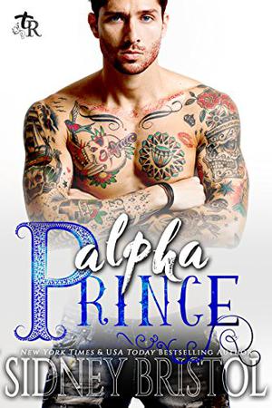 Alpha Prince (Twisted Royals #1)
