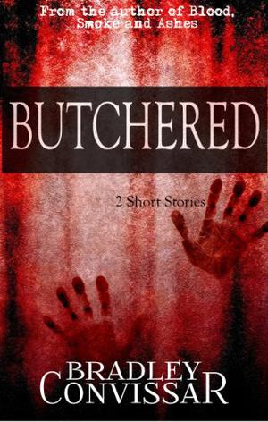 Butchered by Bradley Convissar