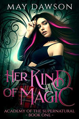 Her Kind of Magic by May Dawson