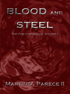Blood and Steel (The Cor Chronicles #1)