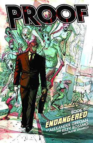 Proof, Volume 6: Endangered (Proof #6)