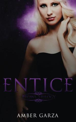 Entice by Amber Garza