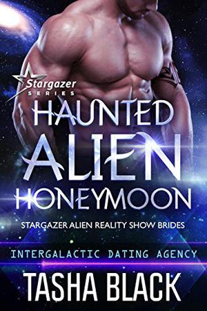 Haunted Alien Honeymoon (Intergalactic Dating Agency #76)