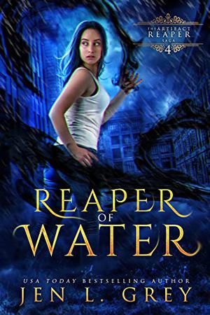 Reaper of Water by Jen L. Grey