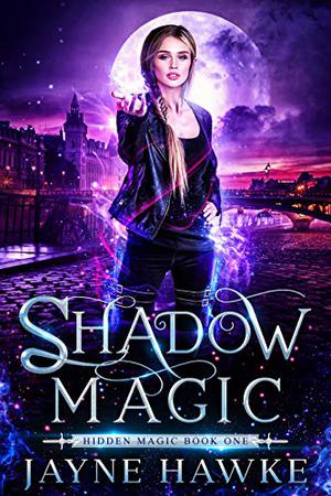 Shadow Magic by Jayne Hawke