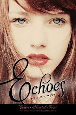 Echoes (Fingerprints #1-3)