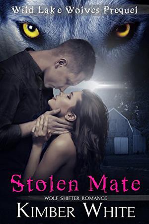 Stolen Mate (Wild Lake Wolves #0)