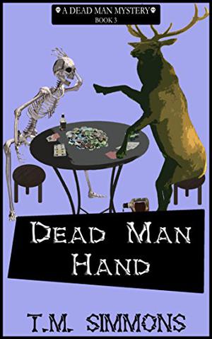 Dead Man Hand by T.M. Simmons
