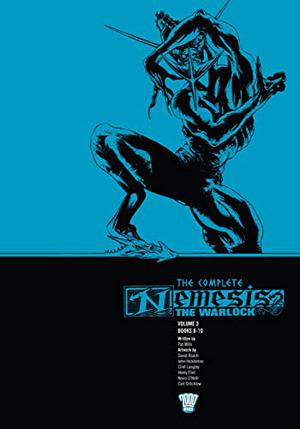 The Complete Nemesis The Warlock, Volume 3 (The Complete Nemesis The Warlock #3)
