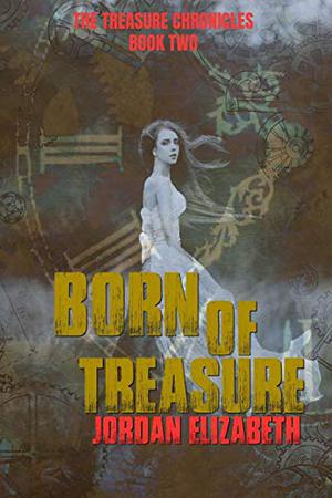 Born of Treasure (Treasure Chronicles #2)